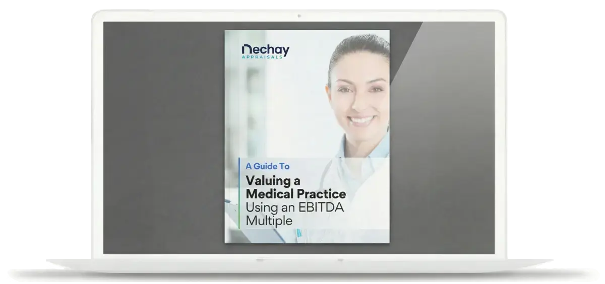 Laptop displaying a Nechay Appraisals guide cover titled "Valuing a Medical Practice Using an EBITDA Multiple."